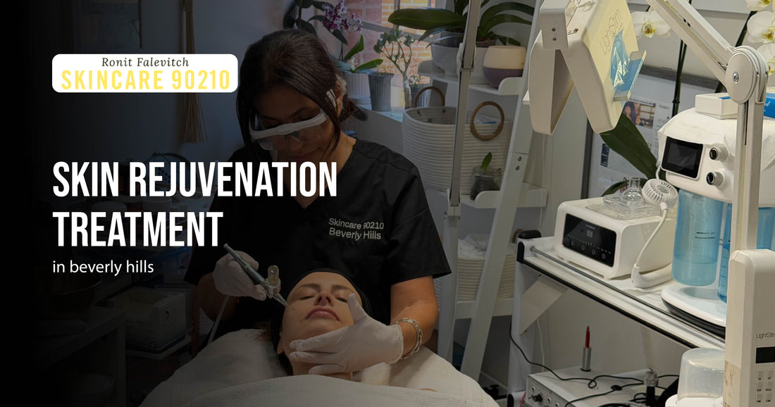 Skin Rejuvenation Treatment in Beverly Hills - Modern Solutions for Radiant Skin